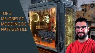 TOP 5 mejores PC MODS de NATE GENTILE - Case Modding 2020