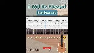 Best part of Ben Howard-I Will Be Blessed Easy Fingerstyle Guitar Tutorial Tabs