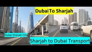 Dubai to Sharjah & Sharjah to Dubai Transport & Taxi from Sharjah to Dubai Airport #Dubai to Sharjah