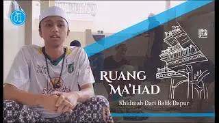 Ruang Ma'had : Khidmah Dari Balik Dapur [Ep.01]