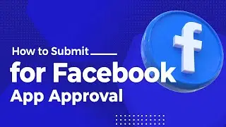 How to submit for Facebook App approval