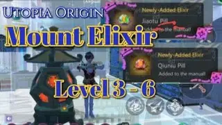 Utopia origin Mount Elixir level 3 - 6 recipes