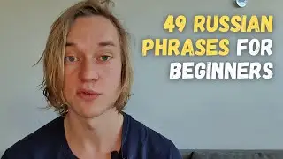 49 Russian phrases every foreigner should know