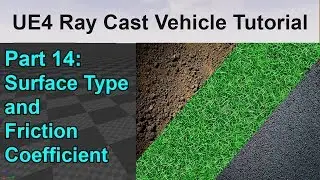 UE4 RayCast Vehicle Tutorial | Surface Type and Friction Coefficient