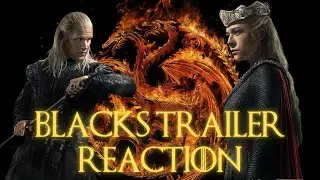House of the Dragon: Blacks Trailer Reaction!