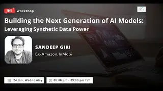 Free Masterclass: Building the Next Generation of AI Models: Leveraging Synthetic Data Power