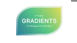 UI Toolkit Gradients For Backgrounds And Borders