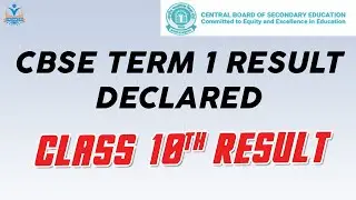 CBSE Term 1 Class 10 Result Declared | CBSE Latest News