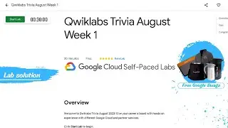 Qwiklabs Trivia August Week 1 Lab Solution || Free Swags & Goodies || Qwiklabs Arcade 2023