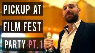 Night Game Extravaganza: Picking Up Girls at Film Festival Party PT.1 (Infield)