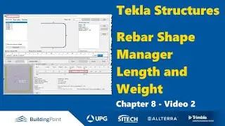 Tekla Structures - Chapter 8, Video 2 - RebarShapeManager - Length and Weight