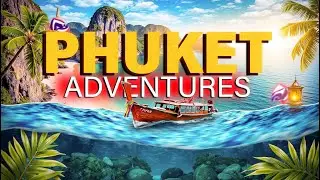 Phuket's Top 7 Best Things To Do Must-See Spots