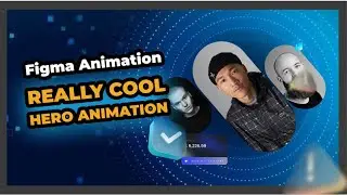 Really cool Hero animation with Figma 