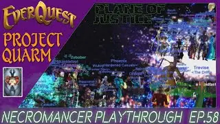 EverQuest Project Quarm | Necro Lvl 55+ | EP. 58 Jail Camp | Plane Of Justice | Event Zone