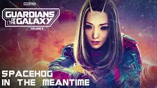Spacehog - In The Meantime {Guardians Of The Galaxy Vol. 3 OST}