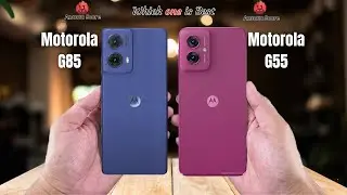 Motorola G85 vs Motorola G55  Full comparison ⚡Which one is Best