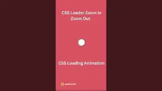 CSS Loader Zoom in Zoom Out || 