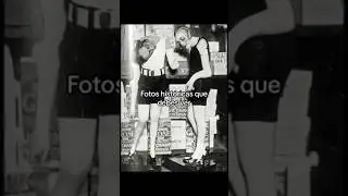 Fotos HISTORICAS qué debes de ver prt 3