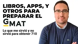 Los mejores y peores libros, aplicaciones y otros para preparar el GMAT | GMAT 2 de 3