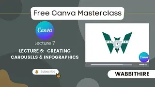 Free Canva Class || Lecture 7 || Creating Carousels & Infographics