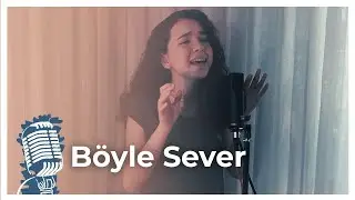 Böyle Sever (Kahraman Deniz Cover) | Beste Özcan