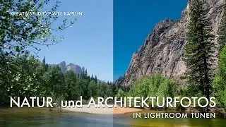 Natur- und Architekturfotos in Lightroom tunen