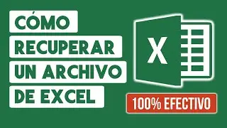 Como Recuperar un Archivo de Excel NO GUARDADO