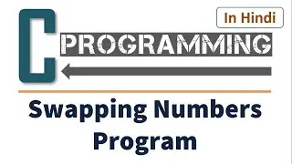 Swapping numbers without using third variable in C | How to Swap two numbers in C |  Learners Region