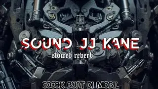 SOUND JJ SLOW KANE BASSS MANTAP ASIKIN AJA CUYYY