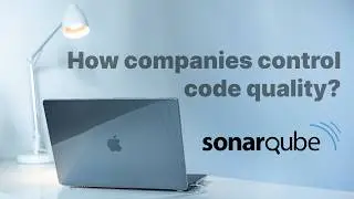 SonarQube in 10min - How companies control code quality?
