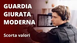 GUARDIA GIURATA MODERNA - Scorta valori