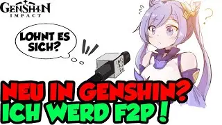 Genshin Impact Deutsch | LOHNT sich GENSHIN IMPACT in 2021? | Lohnt F2P? | Tipps Tricks Guides