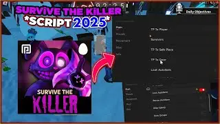 ROBLOX Survive The Killer Script GUI / Hack | Auto Farm, Auto Loot, ESP, Auto Escape & More *2024*