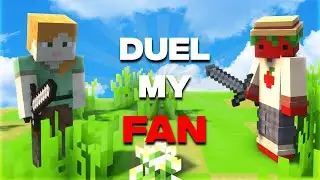 duel with my FAN...