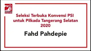 Fahd Pahdepie - Bakal Kandidat Kepala Daerah Tangerang Selatan 2020
