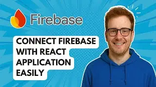 Connect Firebase with React Application Easily [2025 Guide]