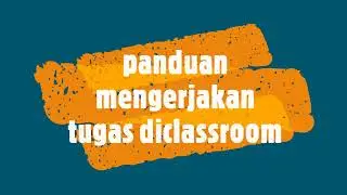 langkah mengerjakan tugas di classroom dengan upload gambar