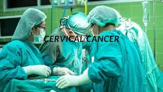 S9E7 What is Cervical Cancer