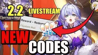 Honkai Star Rail 2.2 Livestream REDEEM CODES (REAL !)