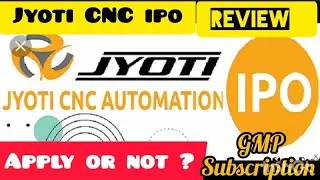 Jyoti CNC Automation IPO #ipo  ll Review ll#ipo#ipogmptoday #iporeviews#investment