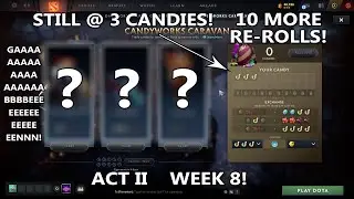 Dota 2 | (Week 8) 10 more CandyWorks Caravan Re-Rolls! [ACT II]