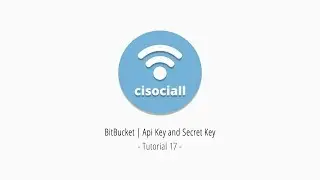 17) Cisociall -  BitBucket Api Key and Secret Key