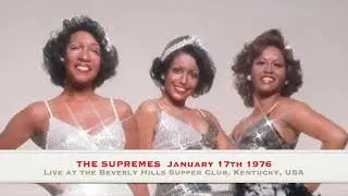 THE SUPREMES January 17th 1976 Live at Beverly Hills Supper Club, Kentucky USA