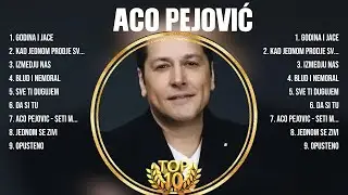 Greatest Hits Aco Pejović álbum completo 2024 ~ Mejores artistas para escuchar 2024