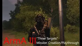 ArmA III: Three Objectives Mission and playthrough