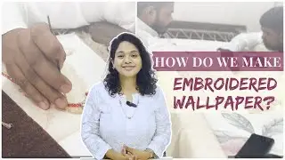 Meet the Karigars Behind Embroidered Wallpapers | Indian Craftsmanship | Space of Joy