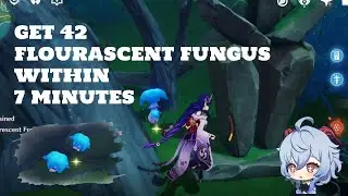 Farm 42 Fluorescent Fungus within 7 minutes farming route------Genshin Impact
