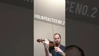 Violin Practice No. 2