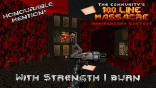 With Strength I Burn- 100 line massacre honourable mention