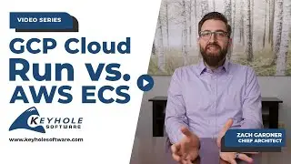 GCP Cloud Run vs. AWS ECS: What We Recommend for Event-Driven Apps | Keyhole Software
